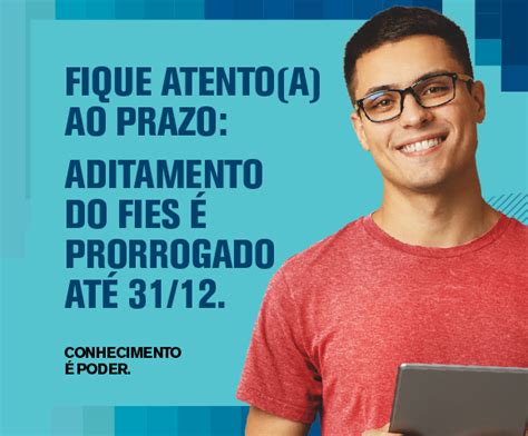 Aditamento Fies fique atento ao prazo para renovação do financiamento