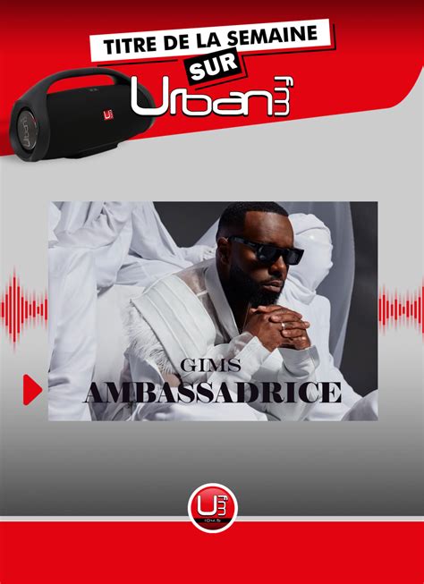 Du Au Decembre Gims Ambassadrice Urban Fm