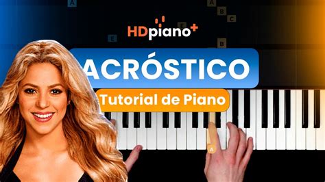 Acr Stico Shakira Tutorial Completo De Piano Youtube