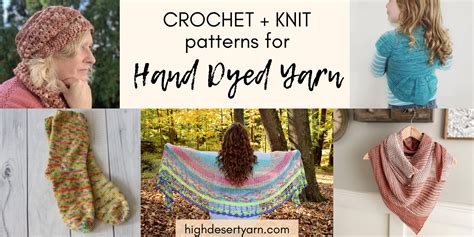 Patterns for Hand Dyed Yarn – High Desert Yarn