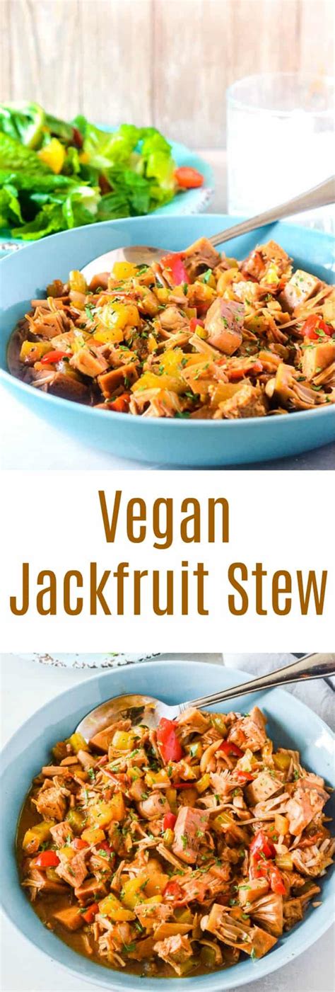 Vegan Jackfruit Stew Healthier Steps