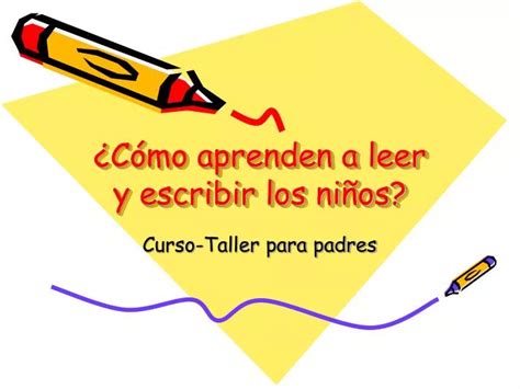 Ppt C Mo Aprenden A Leer Y Escribir Los Ni Os Powerpoint