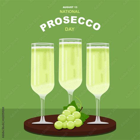 National Prosecco Day On August 13 Green Background Color Wine