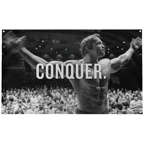 Buy Banger Original Arnold Schwarzenegger Conquer Motivational