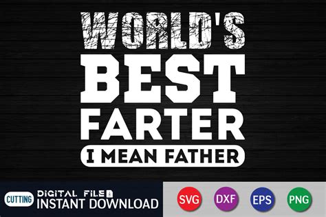 World S Best Farter I Mean Father Svg By Funnysvgcrafts Thehungryjpeg