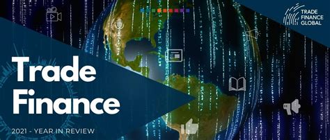 Trade Finance Globals Year In Review