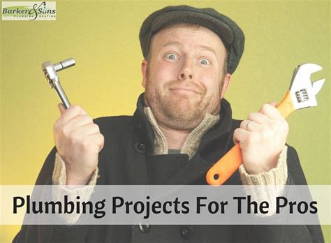 Plumbing Projects Best Left To Professionals