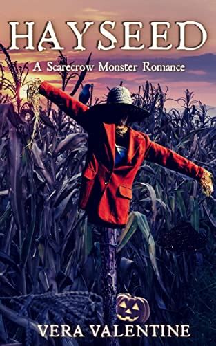 Hayseed A Scarecrow Monster Romance Kindle Edition By Valentine