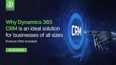 Why Dynamics Crm Is An Ideal Solution For Businesses Of All Sizes