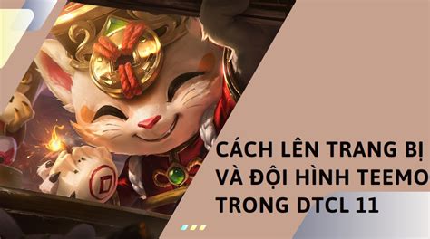 Teemo C Ch L N Trang B V I H Nh Cho Teemo Dtcl