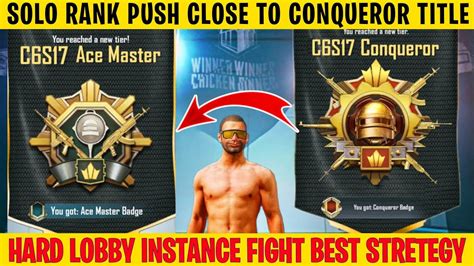 SOLO RANK PUSH CLOSE TO CONQUEROR BEST STRATEGY CONQUEROR TIPS SOLO