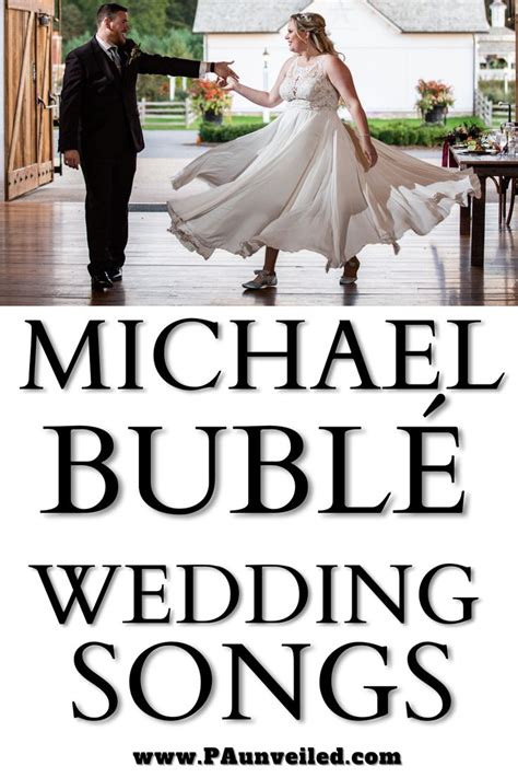 Michael Bublé Wedding Songs The Perfect Soundtrack for Your Special Day