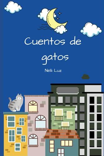 Cuento De Gato Nélli Luz By Snr Nellie Rodrigues Sabino Luz Goodreads