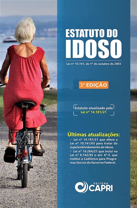 Estatuto Do Idoso Atualizado Lei Nº 10741 2ª Edição 2022 Capri