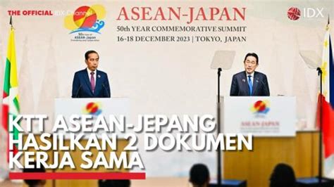 Ktt Asean Jepang Hasilkan Dokumen Kerja Sama