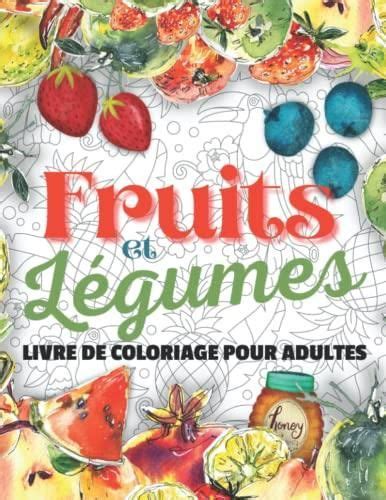 Fruits Et L Gumes Livre De Coloriage Pour Adultes Grands Dessins