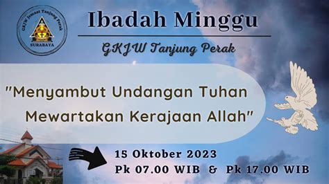 Ibadah Minggu Oktober Gkjw Jemaat Tanjung Perak Youtube