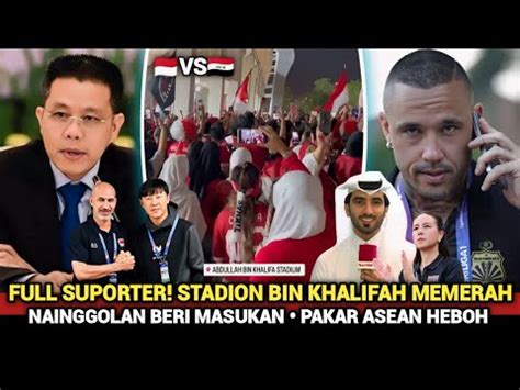 Kabar Timnas Merinding Stadion Bin Khalifa Memerah Jelang