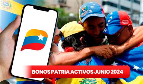 Bonos Activos De La Patria 15 De Junio 2024 Fecha De Pago Nuevos Montos Cronograma Y Buenas