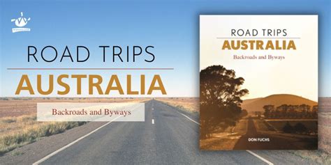 Road Trips Australia Review From Outback Magazine
