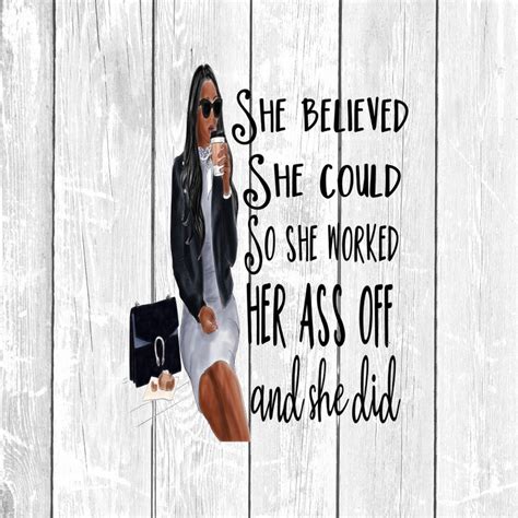 She Believed She Could So She Worked Her Ass Off Sublimation Etsy