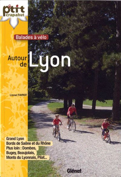 Balades V Lo Autour De Lyon Broch Lionel Favrot Achat Livre Fnac