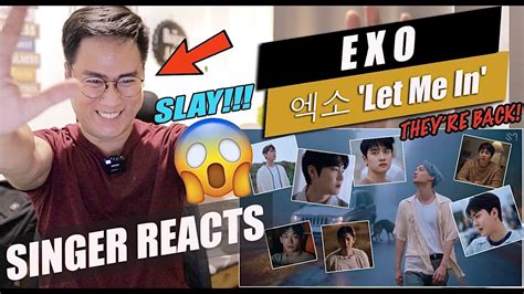 Exo Let Me In Mv Singer Reaction Youtube