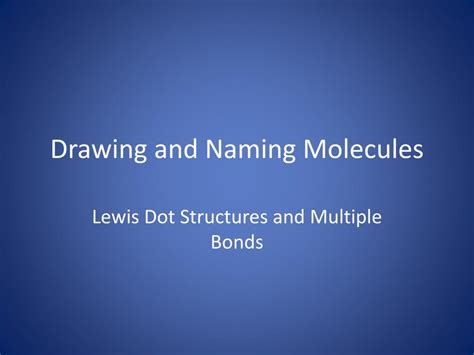 PPT - Drawing and Naming Molecules PowerPoint Presentation, free ...