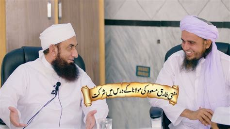 Today Mufti Tariq Masood In Dars E Hadith Of Molana Tariq Jamil