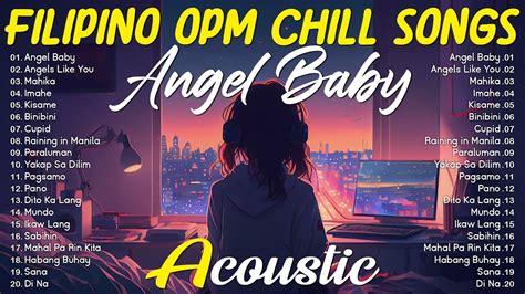 Filipino Opm Chill Songs Bagong Opm Love Songs Playlist