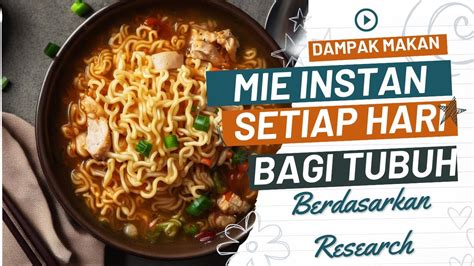 7 Fakta Terungkap Dampak Makan Mie Instan Setiap Hari Pada Tubuh