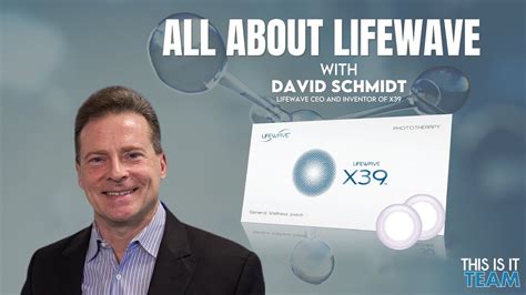 All About LifeWave By David Schmidt LifeWave Founder And CEO