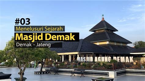 Eps Masjid Agung Demak Jawa Tengah Massjid Tertua Di Indonesia