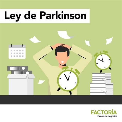 La Ley De Parkinson Factoria