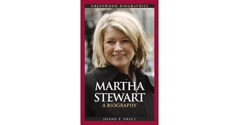 Martha Stewart A Biography By Joann F Price