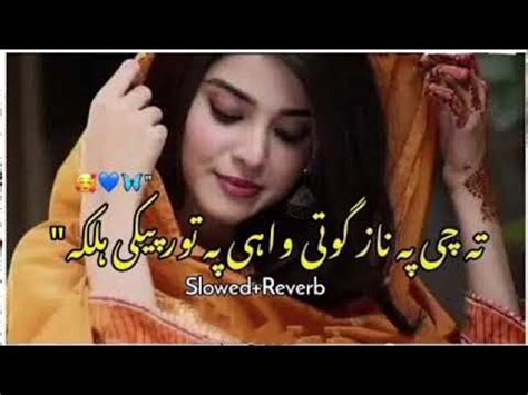 Pashto New Songs Slowed Reverb Pashto Song Aj Music Song