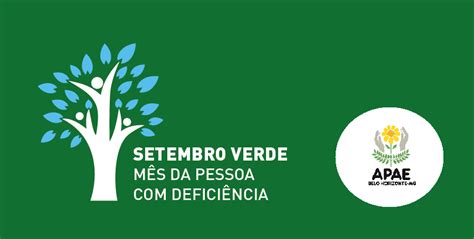 Setembro Verde mês da Pessoa Deficiência APAE BH