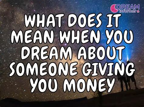 What Does It Mean When You Dream About Someone Giving You Money