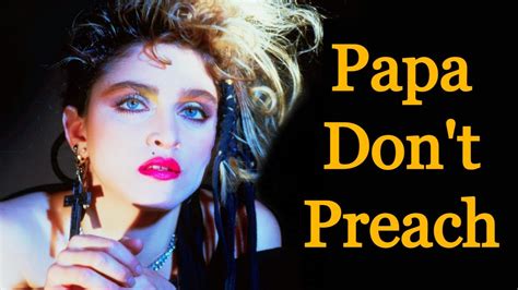 Papa Don T Preach Madonna Remastered Youtube