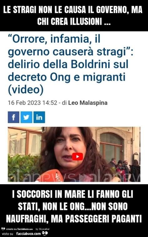 Le Stragi Non Le Causa Il Governo Ma Chi Crea Illusioni I Soccorsi In