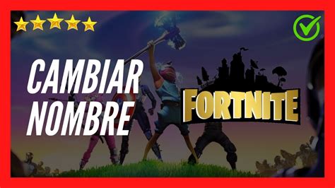 Como Cambiar El Nombre En Fortnite En Minutos Ps Xbox Switch