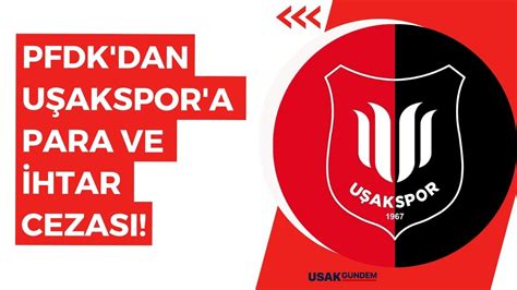 Pfdk Dan U Akspor A Para Ve Ihtar Cezas