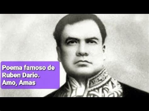 Famoso Poema Recitado Del Ilustre Poeta RUBEN DARIO AMO AMAS YouTube