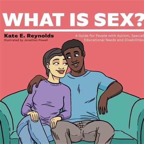 Stream What Is Sex A Guide For People With Autism Special