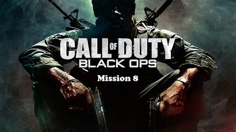 Call Of Duty Black Ops Mission 8 Full Hd Youtube