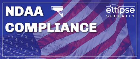 A Guide To Ndaa Compliance What Is Ndaa Compliance