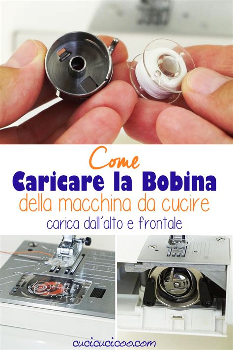 Come Caricare La Bobina Della Macchina Da Cucire Cucicucicoo