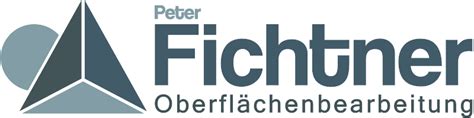 Oberflächenbearbeitung - Peter Fichtner GmbH