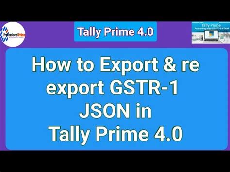 How To Re Export Gstr In Tally Prime Json File Tally Prime Gstr