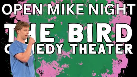 The Bird 6 Open Mike Night Youtube